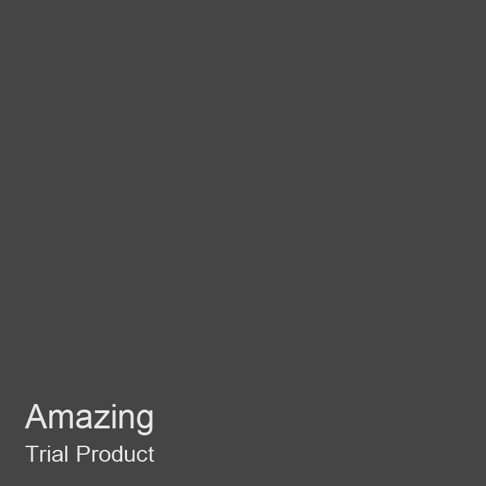 Amazing Trial Product